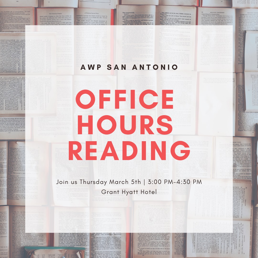The event graphic has a background that is a collage of book pages with a red spine. The text on the graphic reads: AWP San Antonio OFFICE HOURS READING. Join Us Thursday March 5th, 2020, 3:00-4:30pm, Grand Hyatt Hotel